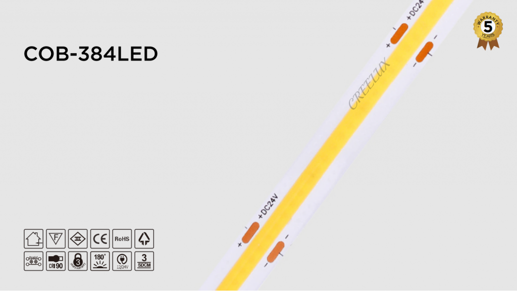 CREELUX- COB LED Strips 5-20Meters 384Leds/M - 5 Years Warranty
