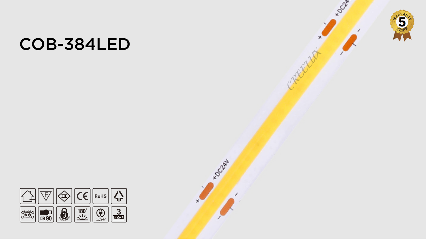 CREELUX- COB LED Strips 5-20Meters 384Leds/M - 5 Years Warranty
